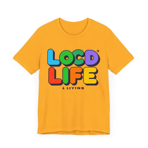 Locd Life A Living T-Shirt - Image 39