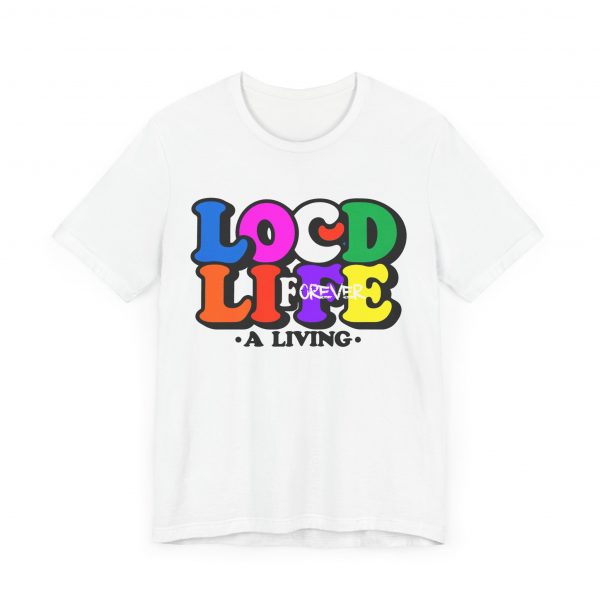 Locd Life A Living forever T-Shirt - Image 15