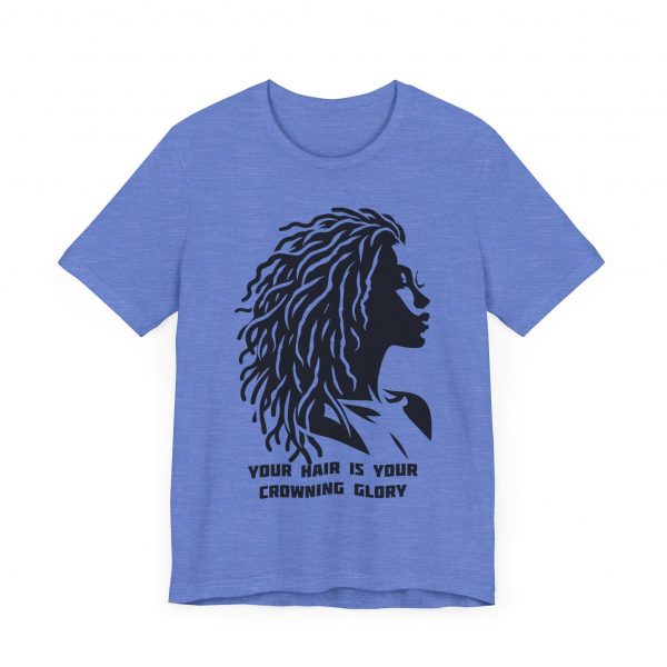 Your Hair is Your Crowning Glory T-Shirt - Locs Silhouette Design - Image 47