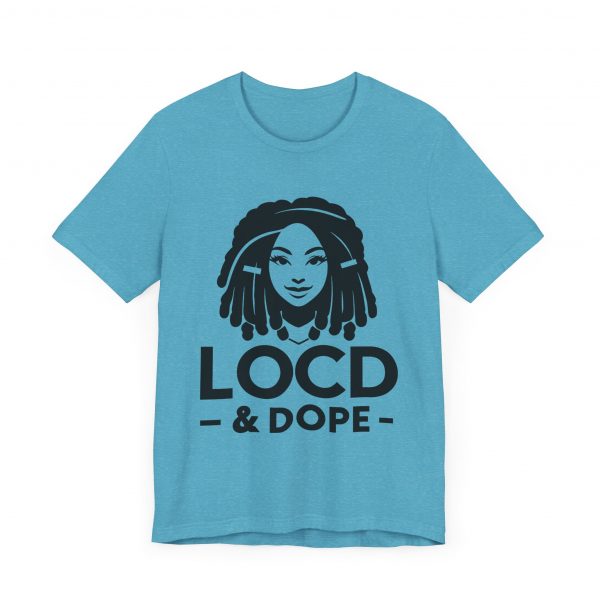 Loc'd & Dope T-Shirt - Image 43