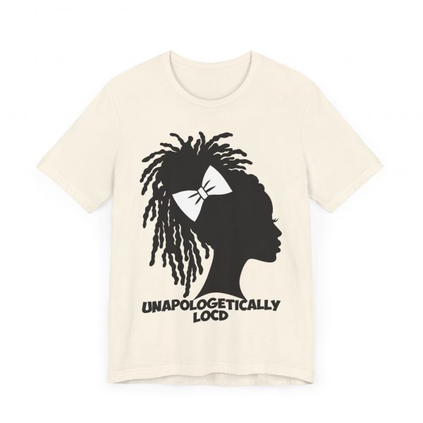 Unapologetically Loc'd T-Shirt - Image 23