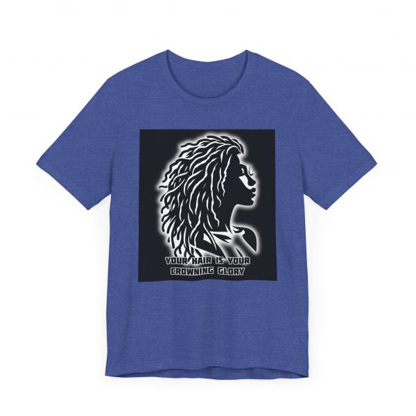 Your Hair is Your Crowning Glory T-Shirt - Locs Design - Image 23