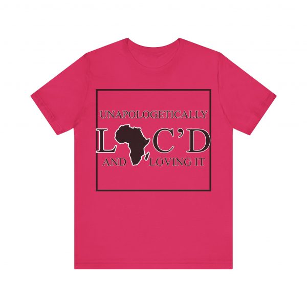 Empowering Unapologetically Loc-d Tee - Diverse Color Options - Celebratory Afrocentric Loc Pride T-Shirt - Image 61