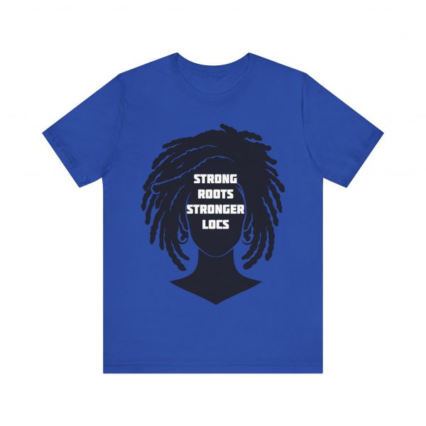 Strong Roots Stronger Locs T Shirt - Image 45