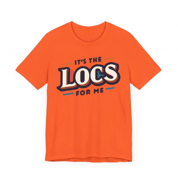 It's the Locs for Me T-Shirt - Multiple Colors Available - Image 7