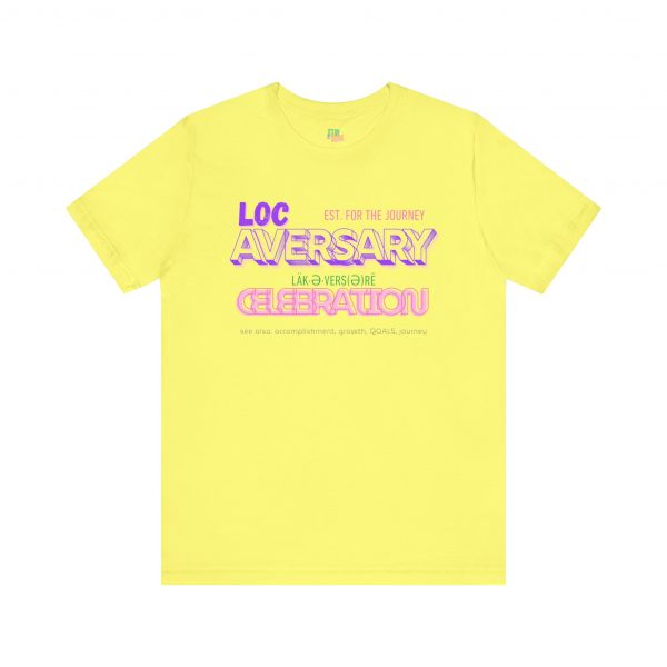 Locaversary" Celebration Tee – Empowerment in Style - Image 29