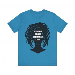 Strong Roots Stronger Locs T Shirt