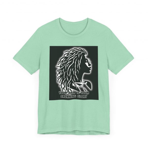 Your Hair is Your Crowning Glory T-Shirt - Locs Design - Image 15