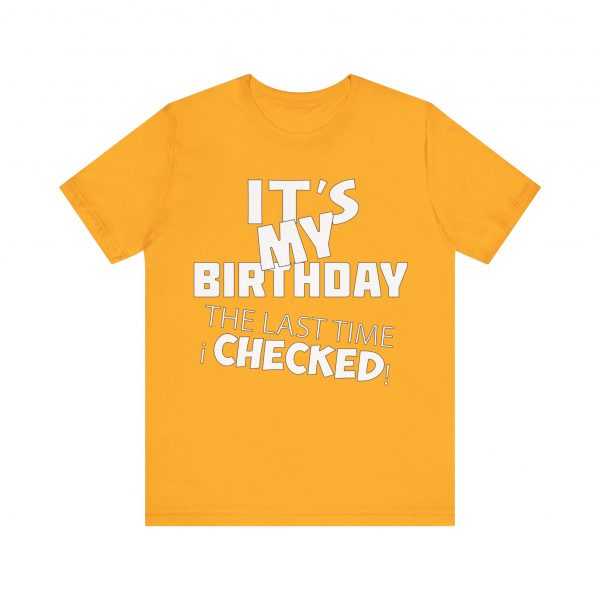 It's My Birthday T-Shirt - Image 21
