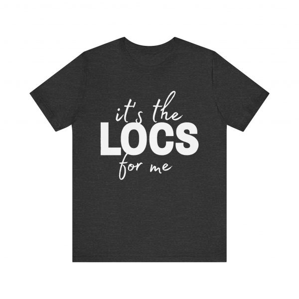 Stylish "It's the Locs for Me" T-Shirt - Empowering Loc Lovers - Image 41