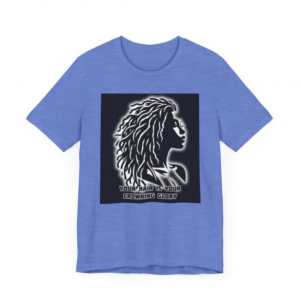 Your Hair is Your Crowning Glory T-Shirt - Locs Design - Image 59