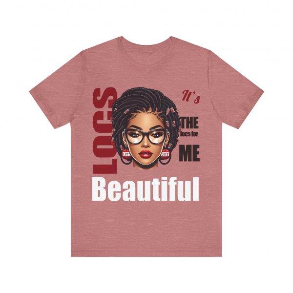 Beautiful Locs T-Shirt - Image 65