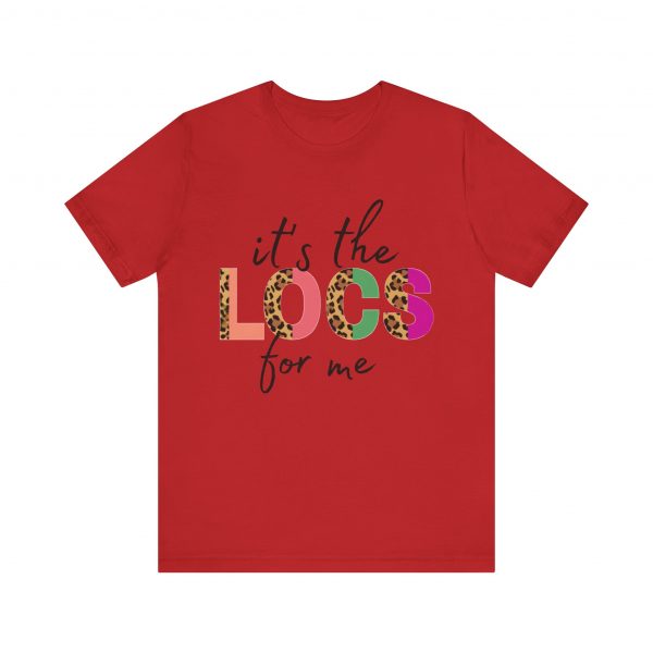 It's the Locs for Me T-Shirt - Image 25