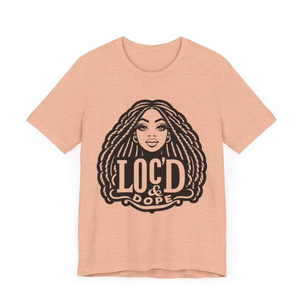 Loc'd & Dope girl T-Shirt - Image 51