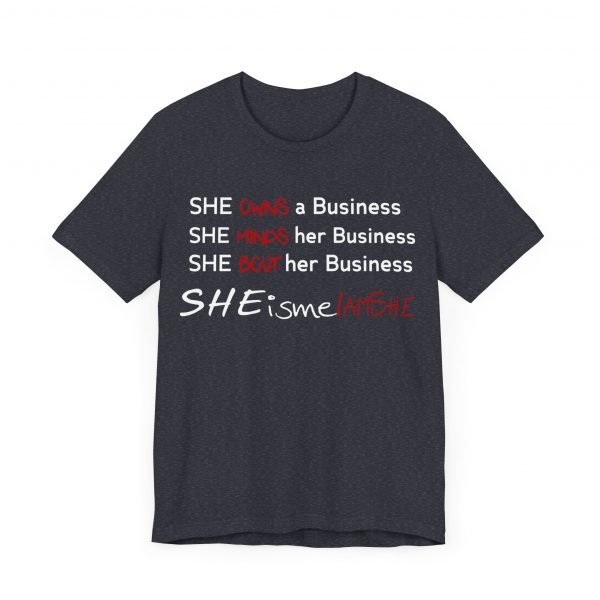 SHE is me I AM SHE T-Shirt - Image 31