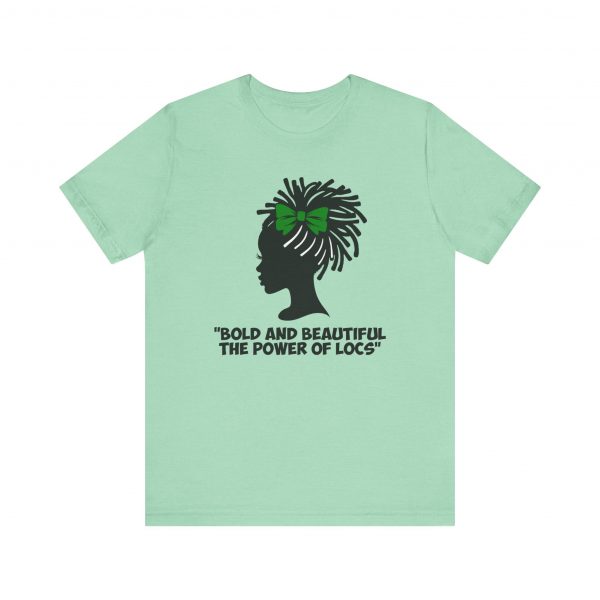 Bold and Beautiful Locs T-Shirt green - Image 9