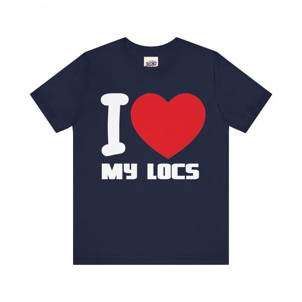 I Love My Locs T-Shirt - Black, Comfortable, Unisex, Dreadlocks Pride Tee - Image 57