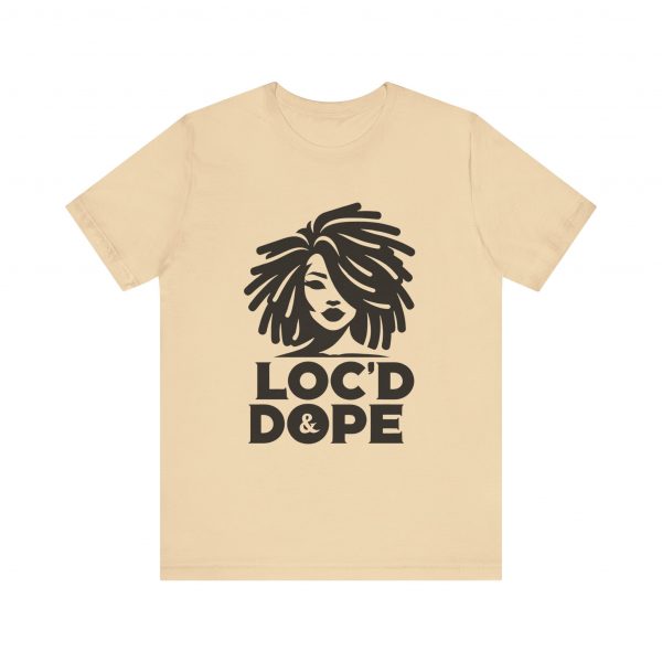 Loc'd & Dope girl T-Shirt - Image 21