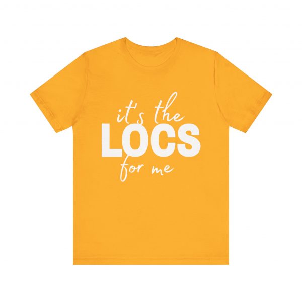 Stylish "It's the Locs for Me" T-Shirt - Empowering Loc Lovers - Image 33