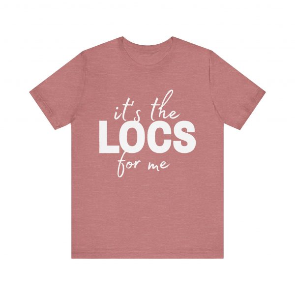 Stylish "It's the Locs for Me" T-Shirt - Empowering Loc Lovers - Image 13