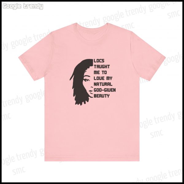 Natural Beauty Locs Inspiration T-Shirt - Image 41