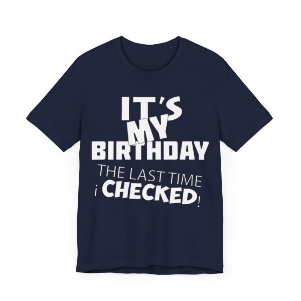 It's My Birthday T-Shirt - Image 35