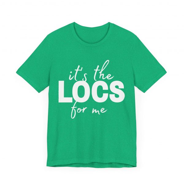 Stylish "It's the Locs for Me" T-Shirt - Empowering Loc Lovers - Image 23
