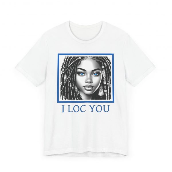 I Loc You: Romantic Loc-Inspired Tee - Image 3