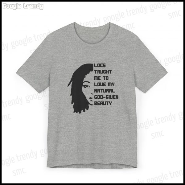 Natural Beauty Locs Inspiration T-Shirt - Image 59