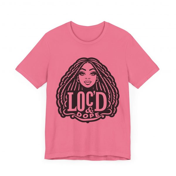 Loc'd & Dope girl T-Shirt - Image 63