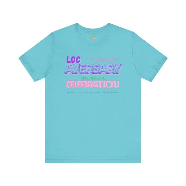 Locaversary" Celebration Tee – Empowerment in Style - Image 9