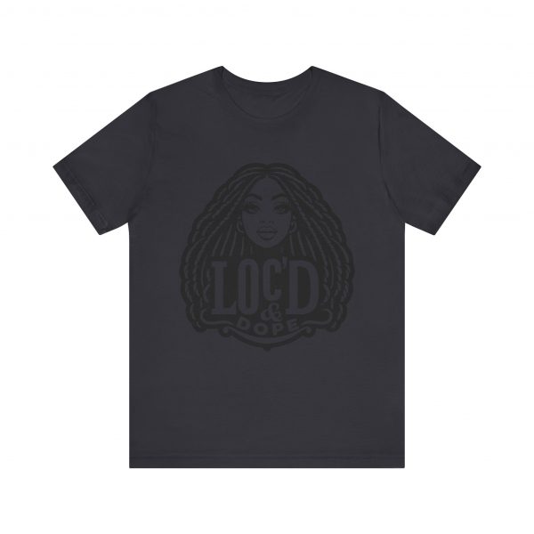 Loc'd & Dope girl T-Shirt - Image 65