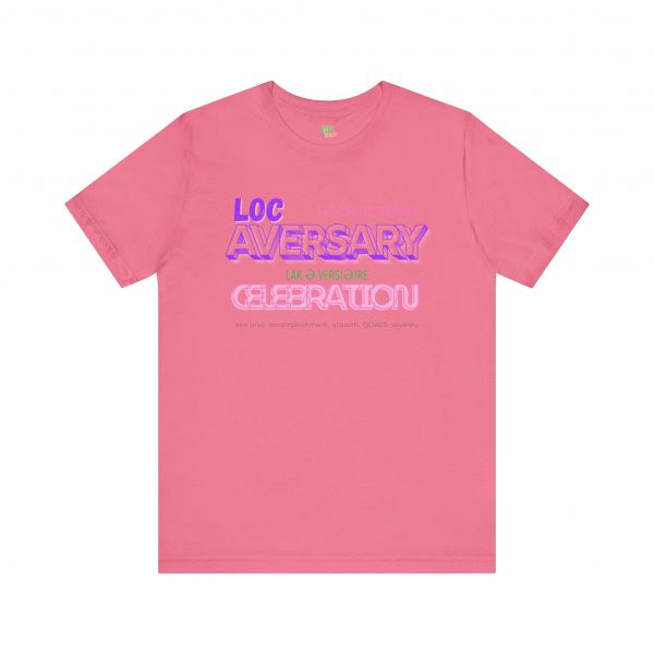 Locaversary" Celebration Tee – Empowerment in Style - Image 17