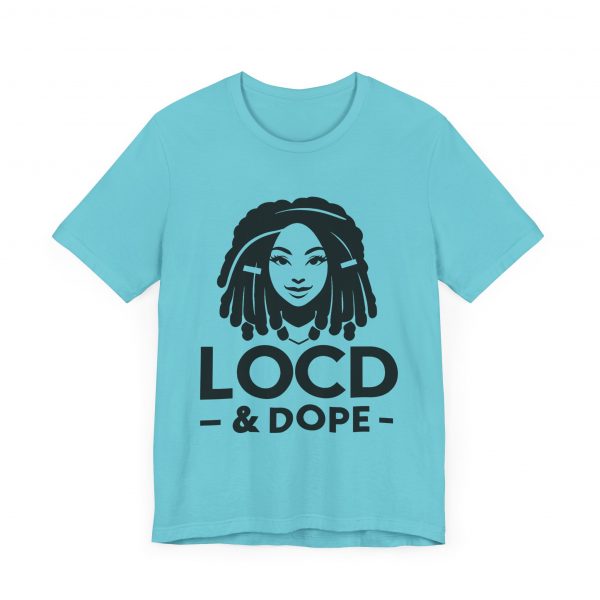 Loc'd & Dope T-Shirt - Image 7