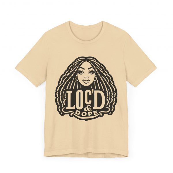 Loc'd & Dope girl T-Shirt - Image 23