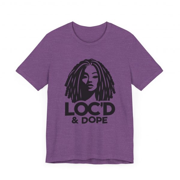 Loc'd & Dope T-Shirt - Image 47