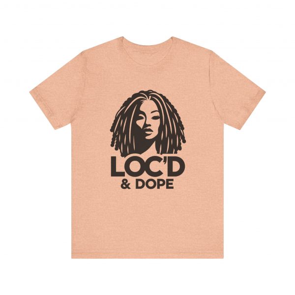 Loc'd & Dope T-Shirt - Image 49