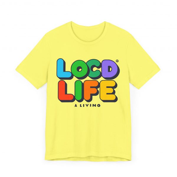 Locd Life A Living T-Shirt - Image 3