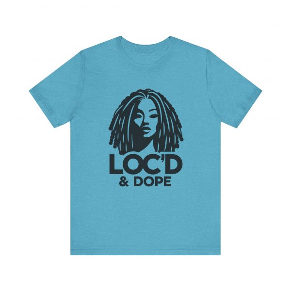 Loc'd & Dope T-Shirt - Image 41