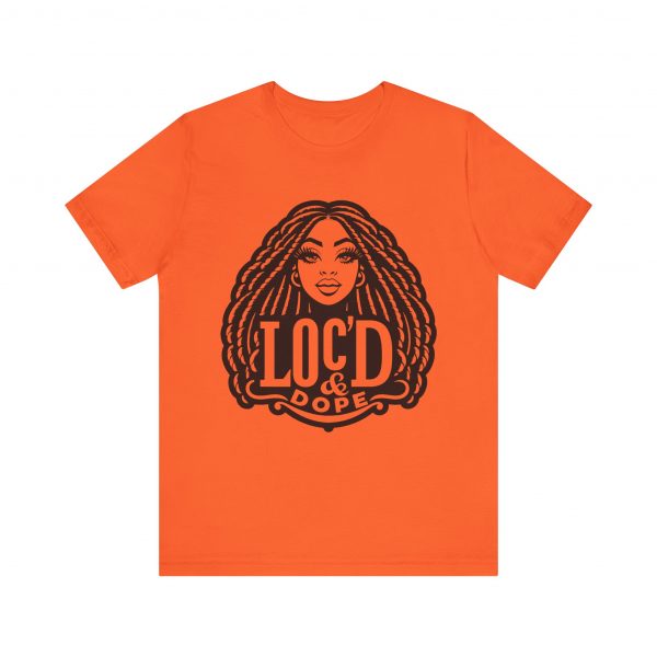 Loc'd & Dope girl T-Shirt - Image 17