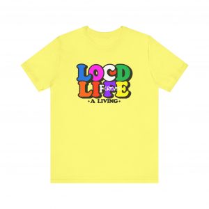 Locd Life A Living forever T-Shirt