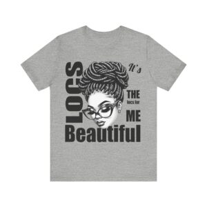 Beautiful Locs T-Shirt